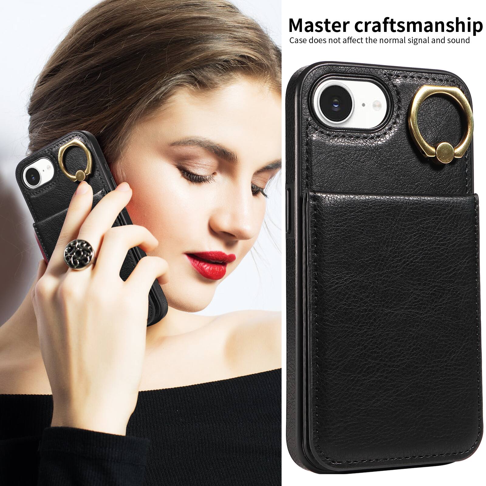 Master craftsmanship  
Case does not affect the normal signal and sound