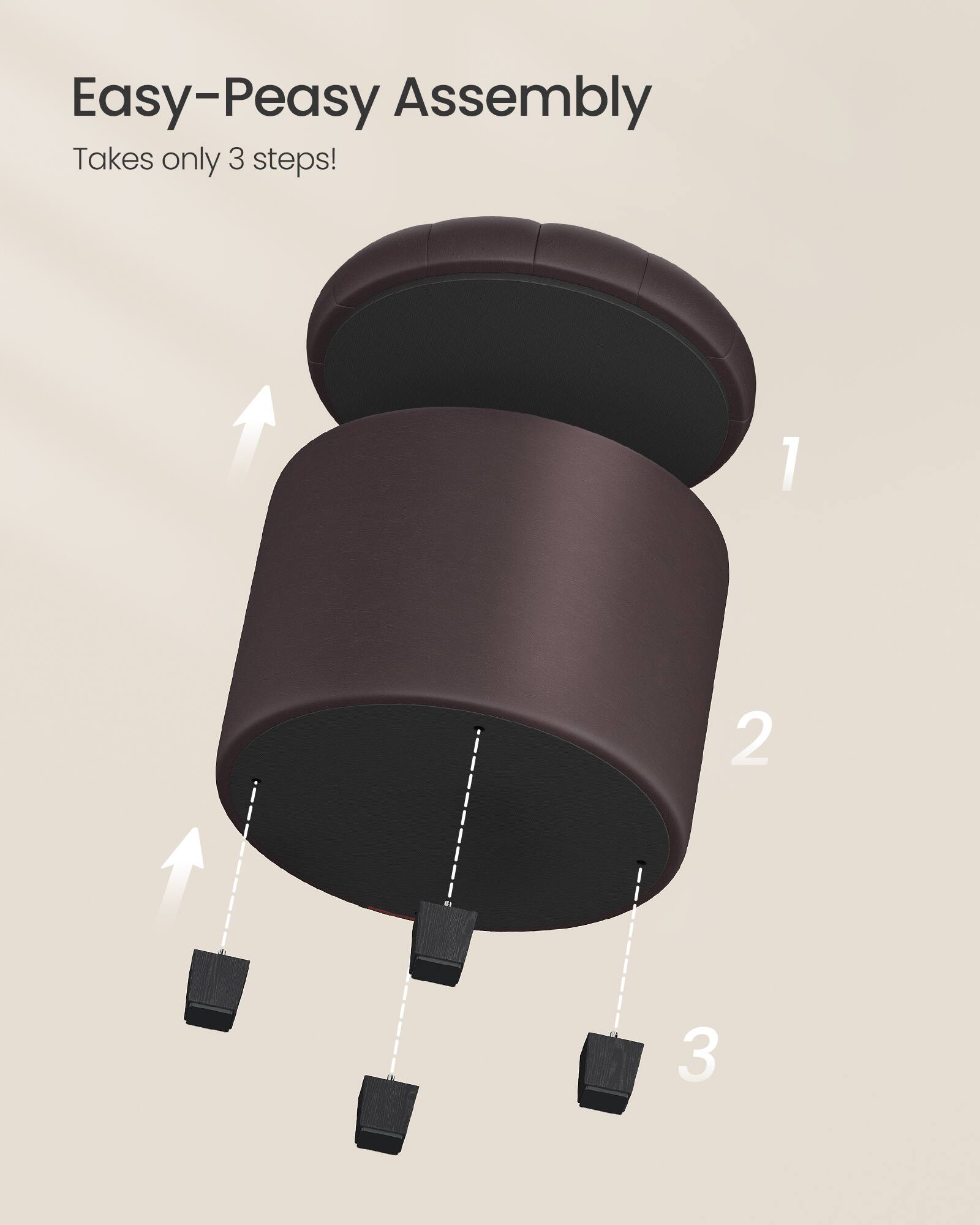 Easy-Peasy Assembly  
Takes only 3 steps!  

1  
2  
3