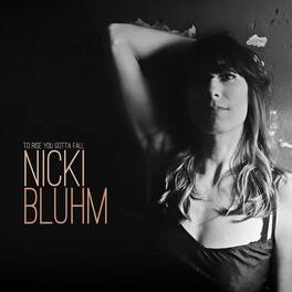 Nicki Bluhm - To Rise You Gotta Fall - VINYL LP