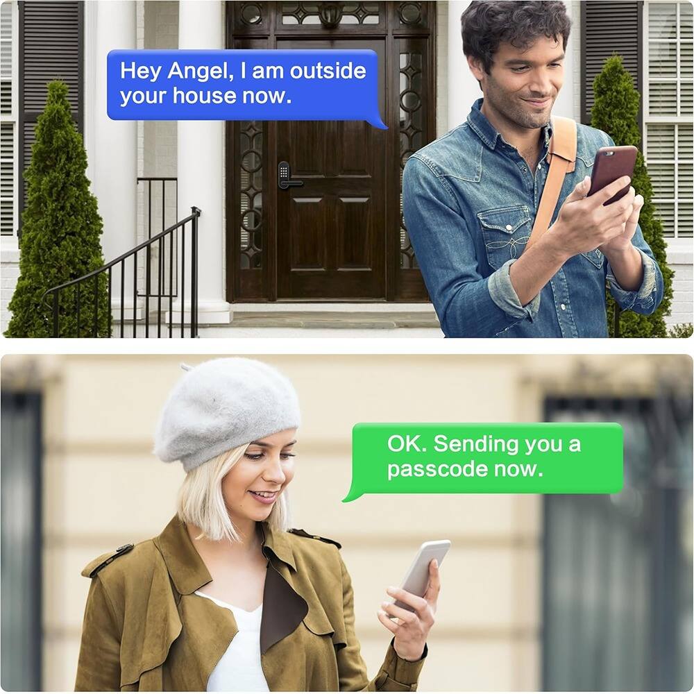 Hey Angel, I am outside your house now.

OK. Sending you a passcode now.