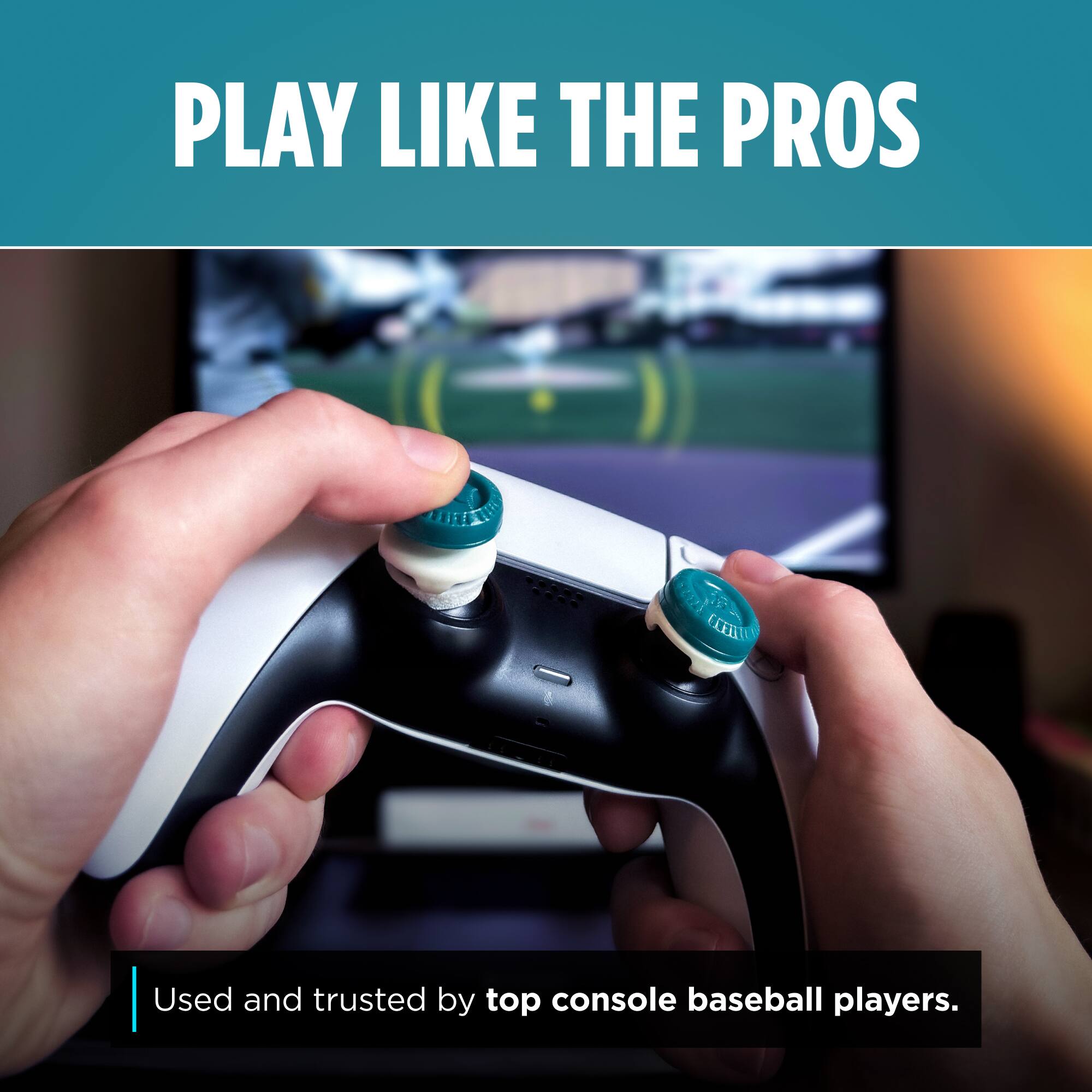 PLAY LIKE THE PROS

Used and trusted by top console baseball players.