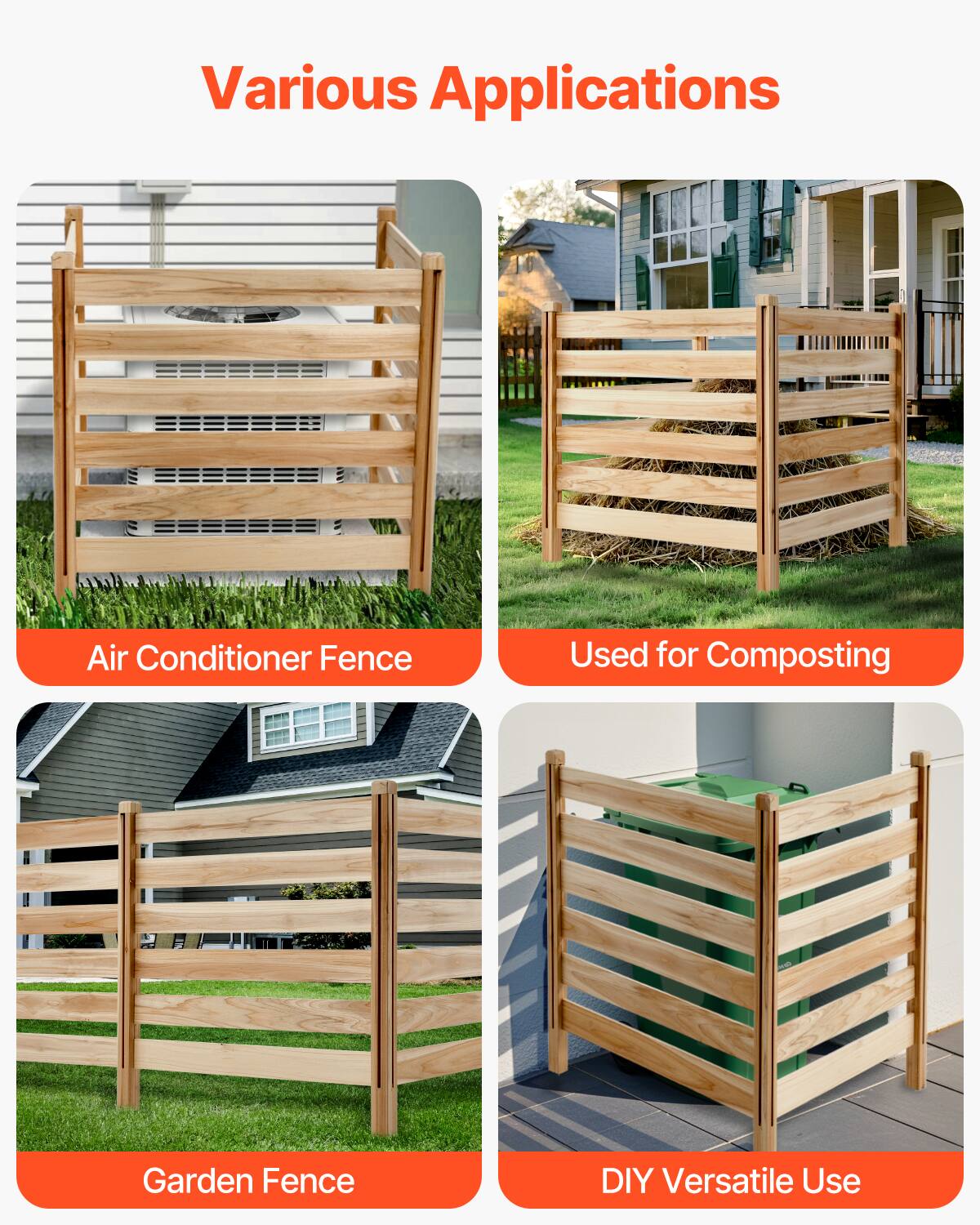 Various Applications

- Air Conditioner Fence
- Used for Composting
- Garden Fence
- DIY Versatile Use