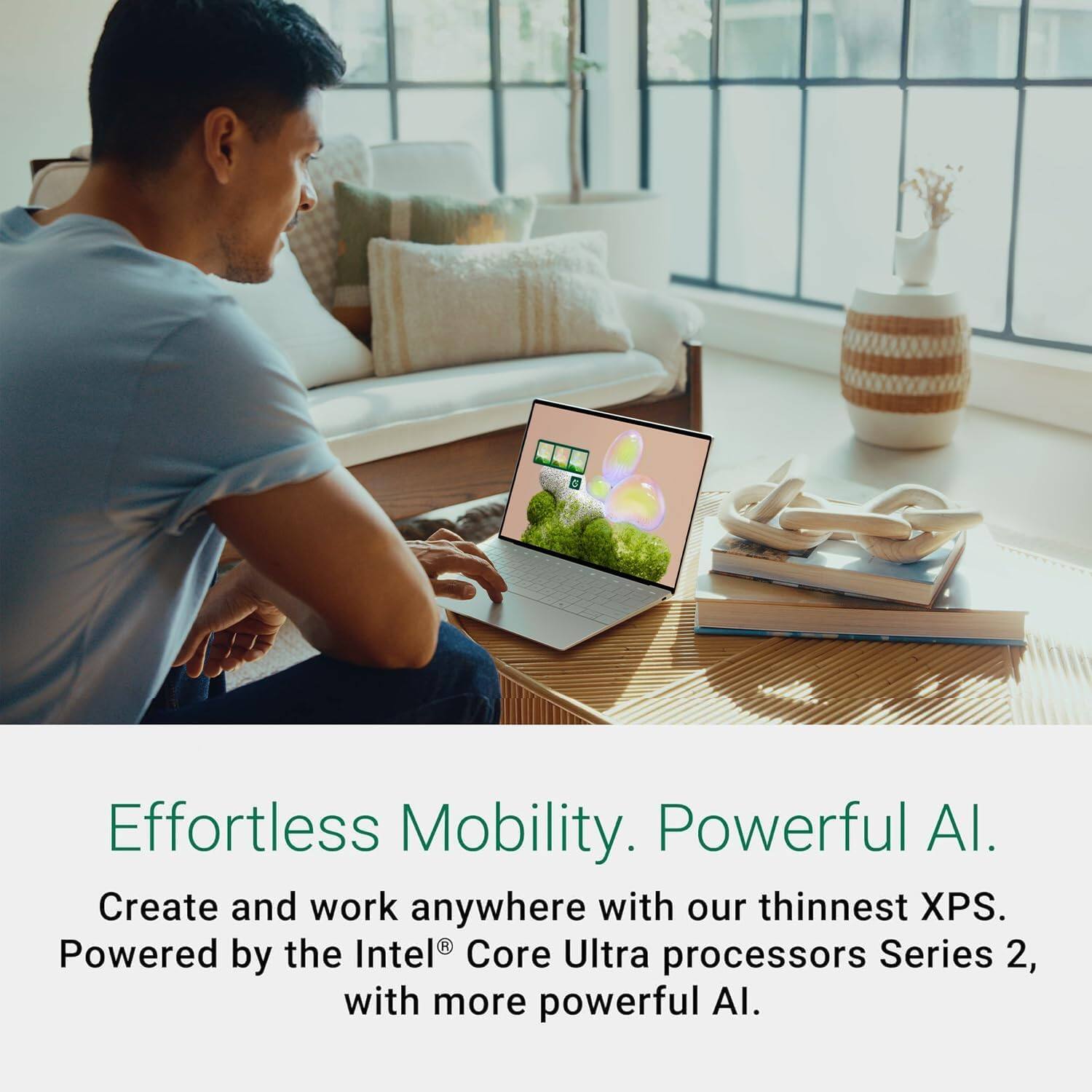 Effortless Mobility. Powerful AI.  
Create and work anywhere with our thinnest XPS.  
Powered by the Intel® Core Ultra processors Series 2, with more powerful AI.