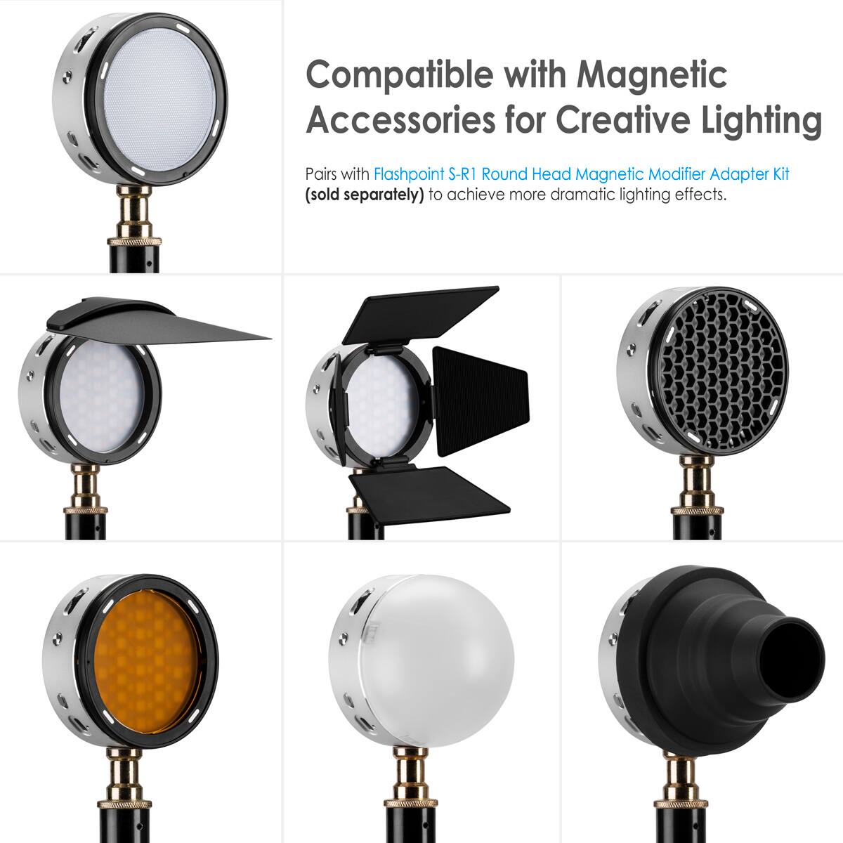 Compatible with Magnetic Accessories for Creative Lighting. Pairs with Flashpoint S-R1 Round Head Magnetic Modifier Adapter Kit (sold separately) to achieve more dramatic lighting effects.