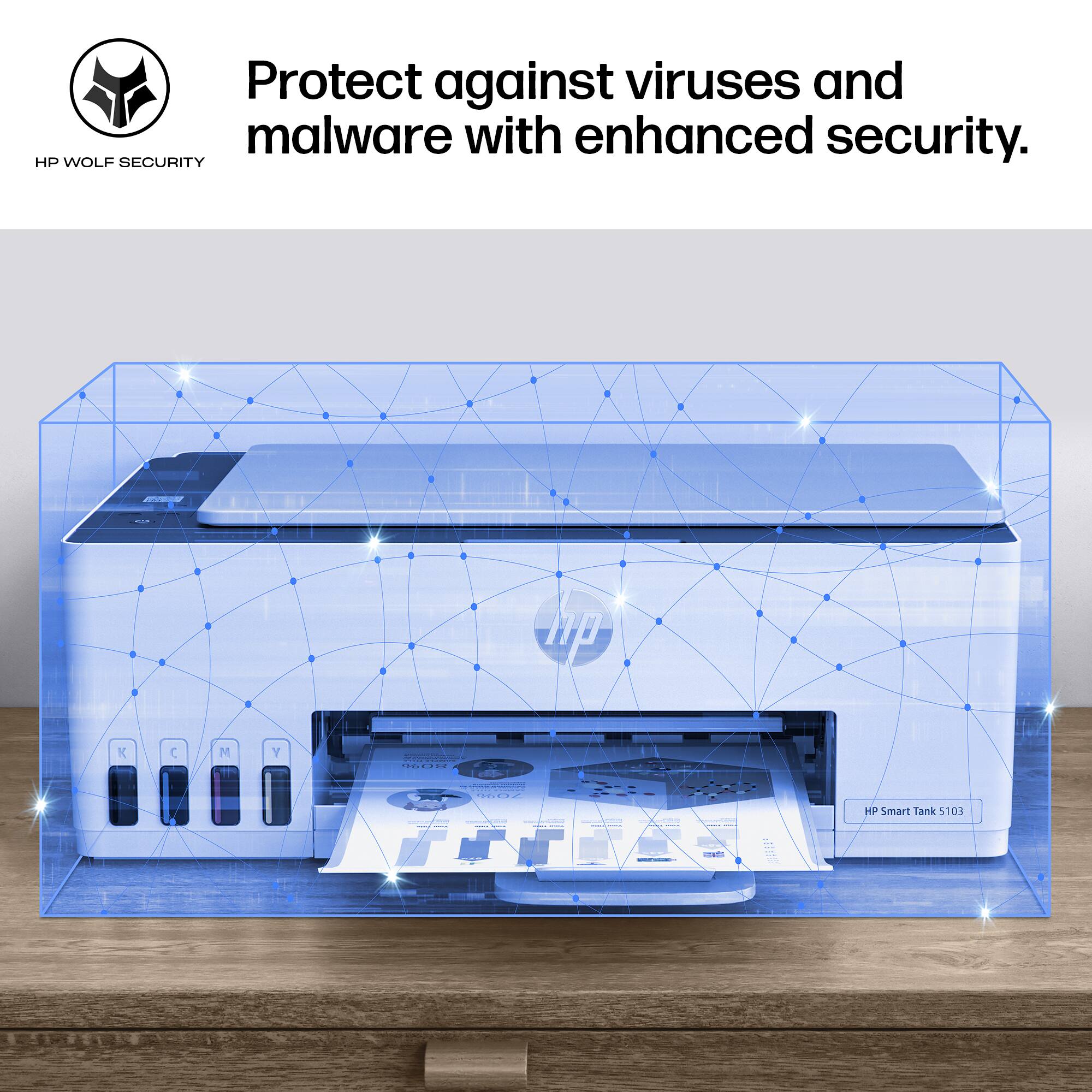 Protect against viruses and malware with enhanced security.

HP WOLF SECURITY

HP Smart Tank 5103