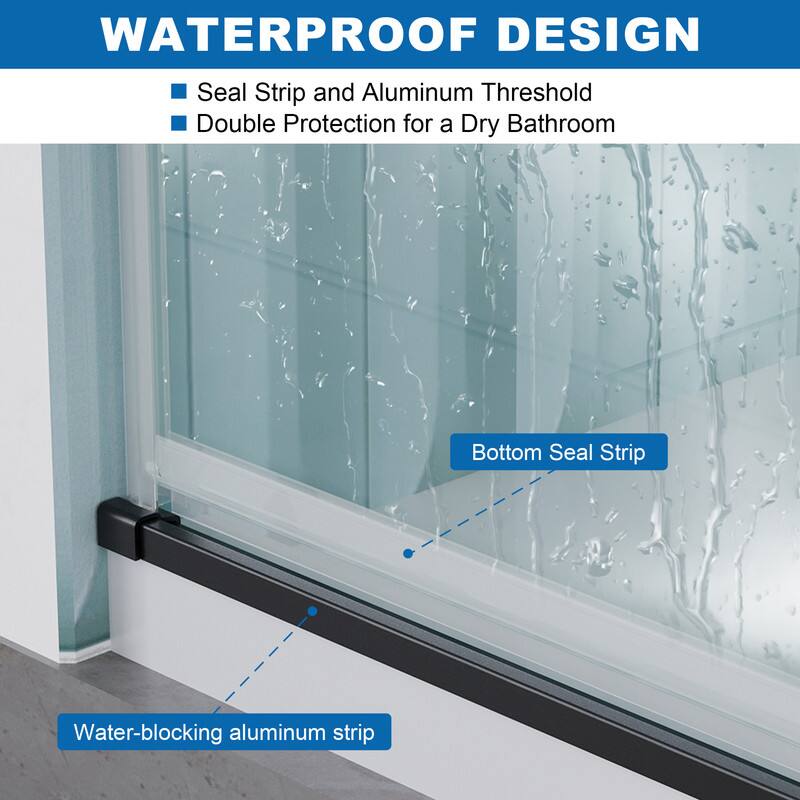 WATERPROOF DESIGN

- Seal Strip and Aluminum Threshold
- Double Protection for a Dry Bathroom

Bottom Seal Strip

Water-blocking aluminum strip
