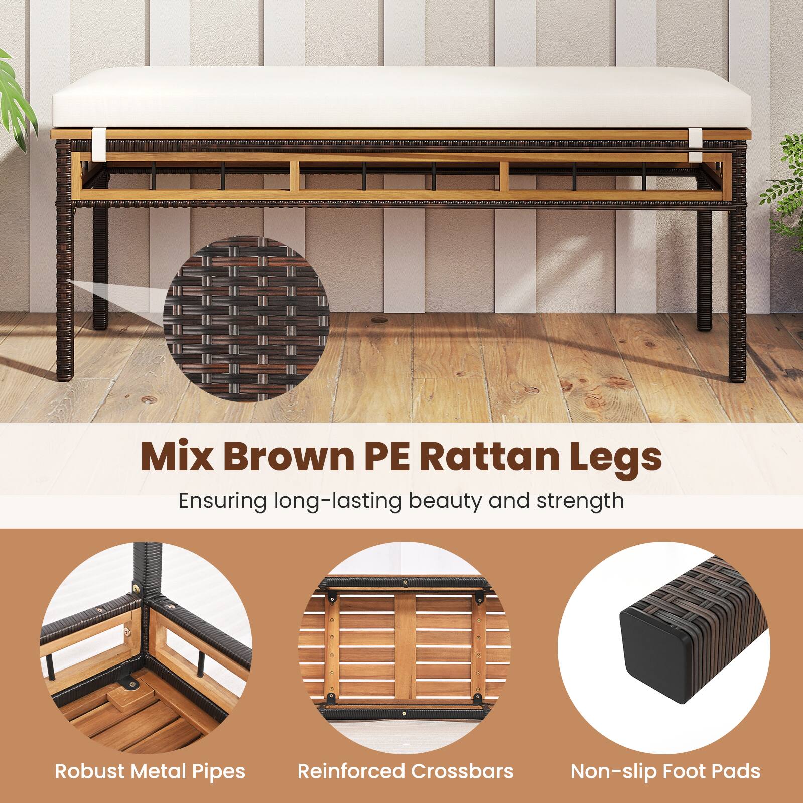 Mix Brown PE Rattan Legs  
Ensuring long-lasting beauty and strength  

- Robust Metal Pipes  
- Reinforced Crossbars  
- Non-slip Foot Pads