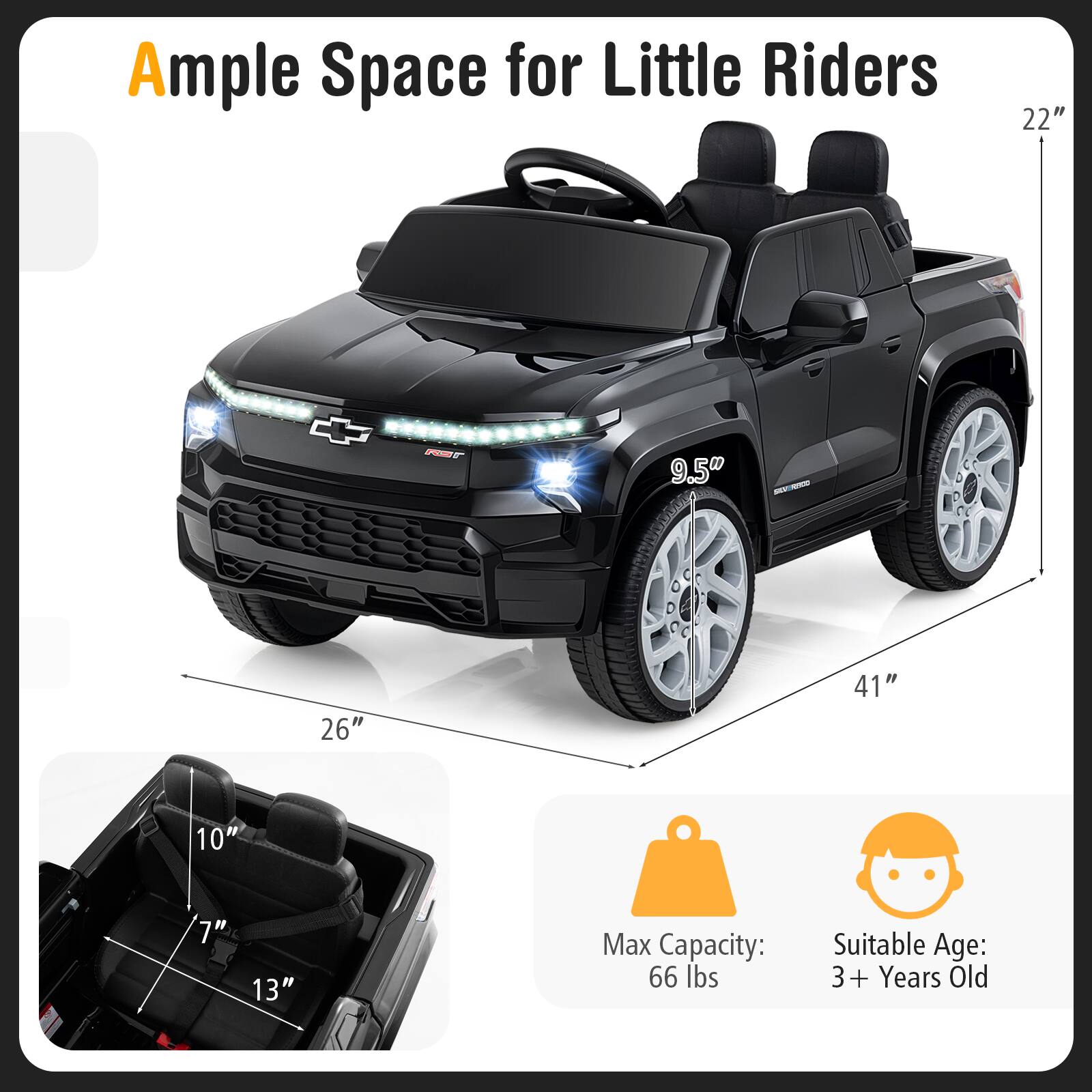 Ample Space for Little Riders

- 22"
- 9.5"
- 26"
- 41"
- 10"
- 7"
- 13"

Max Capacity: 66 lbs

Suitable Age: 3 + Years Old