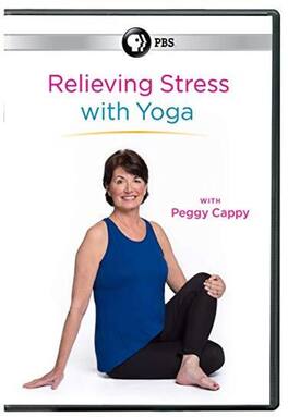 Relieving Stress With Yoga With Peggy Cappy - DVD