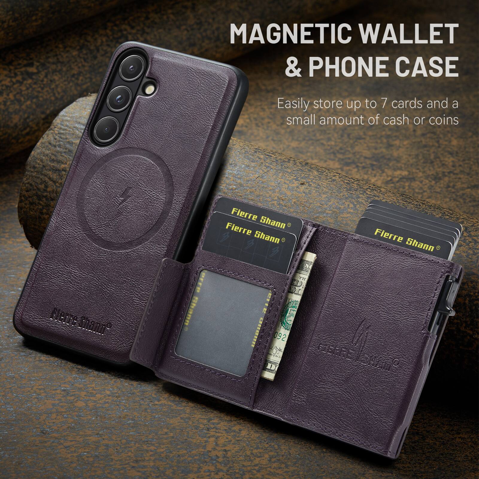 MAGNETIC WALLET & PHONE CASE

Easily store up to 7 cards and a small amount of cash or coins

Fierre Shann

Fierre Shann

Fierre Shann

Fierre Shann

Shann B

TH 10 ! CIE

HOUD 092

INE