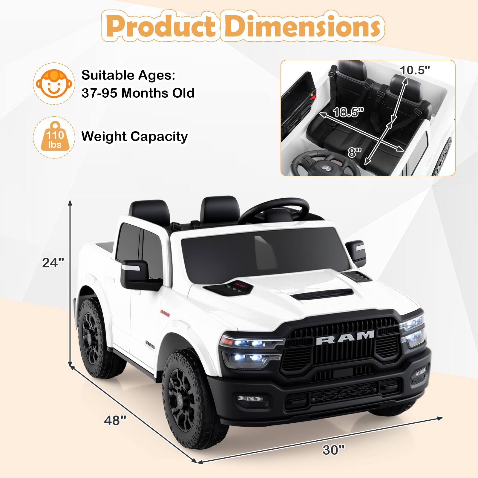 Product Dimensions

Suitable Ages: 37-95 Months Old

Weight Capacity: 110 lbs

Dimensions:
- Length: 48"
- Width: 24"
- Height: 30"
- Seat Width: 18.5"
- Seat Depth: 10.5"
- Seat Height: 8"