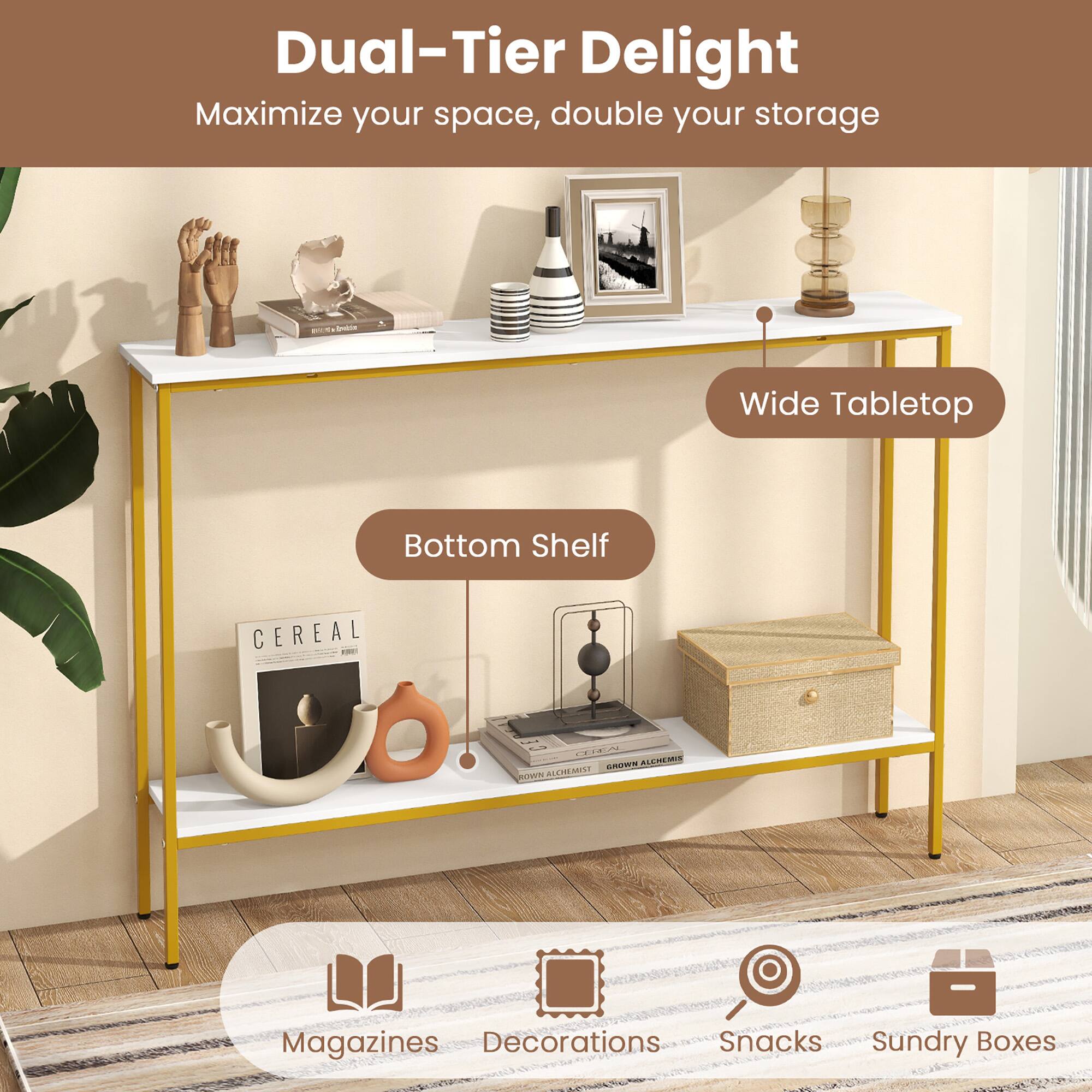 Dual-Tier Delight  
Maximize your space, double your storage  

Wide Tabletop  
Bottom Shelf  

Magazines  
Decorations  
Snacks  
Sundry Boxes