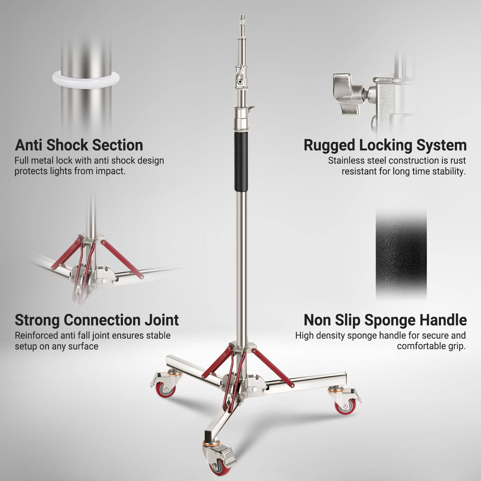 Anti Shock Section  
Full metal lock with anti shock design protects lights from impact.

Rugged Locking System  
Stainless steel construction is rust resistant for long time stability.

Strong Connection Joint  
Reinforced anti fall joint ensures stable setup on any surface.

Non Slip Sponge Handle  
High density sponge handle for secure and comfortable grip.