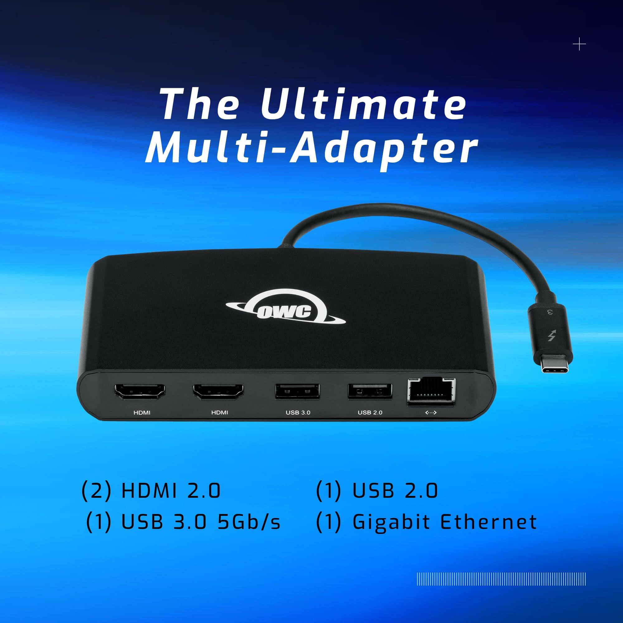 The Ultimate Multi-Adapter OWC HDMI HDMI USB 3.0 2.0 (2) HDMI 2.0 (1) USB 3.0 5Gb/s (1) USB 2.0 (1) Gigabit Ethernet