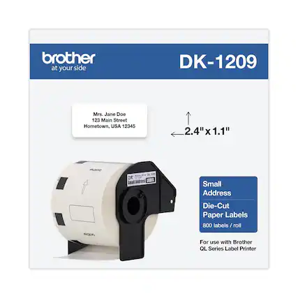 brother
at your side
DK-1209
Mrs. Jane Doe
123 Main Street
Hometown, USA 12345
2.4" x 1.1"
Small Address Die-Cut Paper Labels
800 labels / roll
For use with Brother QL Series Label Printer