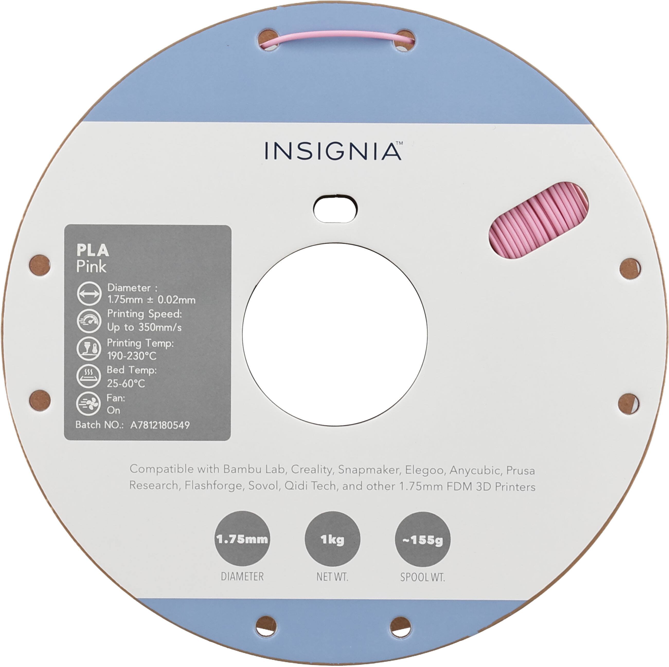 TM INSIGNIA PLA Pink  
Diameter: 1.75mm ± 0.02mm  
Printing Speed: Up to 350mm/s  
Printing Temp: 190-230°C  
Bed Temp: 25-60°C  
Fan: On  
Batch NO.: A7812180549  

Compatible with Bambu Lab, Creality, Snapmaker, Elegoo, Anycubic, Prusa Research, Flashforge, Sovol, Qidi Tech, and other 1.75mm FDM 3D Printers  

1.75mm  
1kg NET WT.  
~155g SPOOL WT.