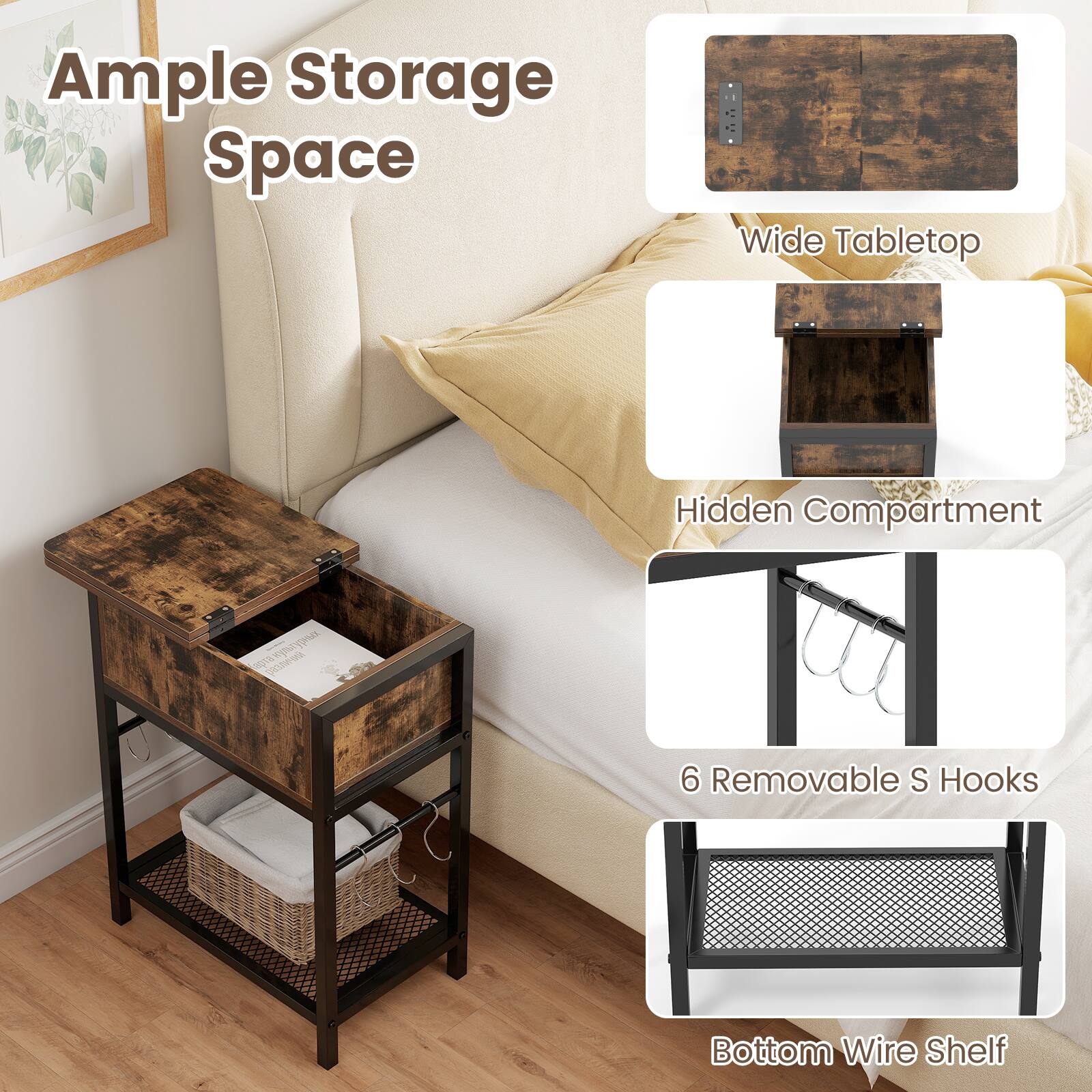 Ample Storage Space  
Wide Tabletop  
Hidden Compartment  
6 Removable S Hooks  
Bottom Wire Shelf