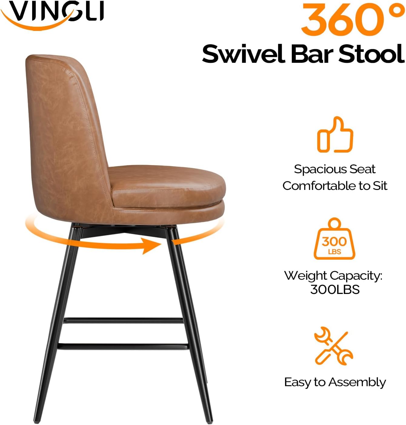 VINGLI

360° Swivel Bar Stool

- Spacious Seat
- Comfortable to Sit
- Weight Capacity: 300LBS
- Easy to Assemble