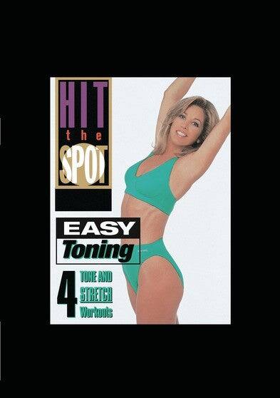 Front. HIT THE SPOT - EASY TONING: 4 TONE AND STRETCH WORKOUTS (MOD.