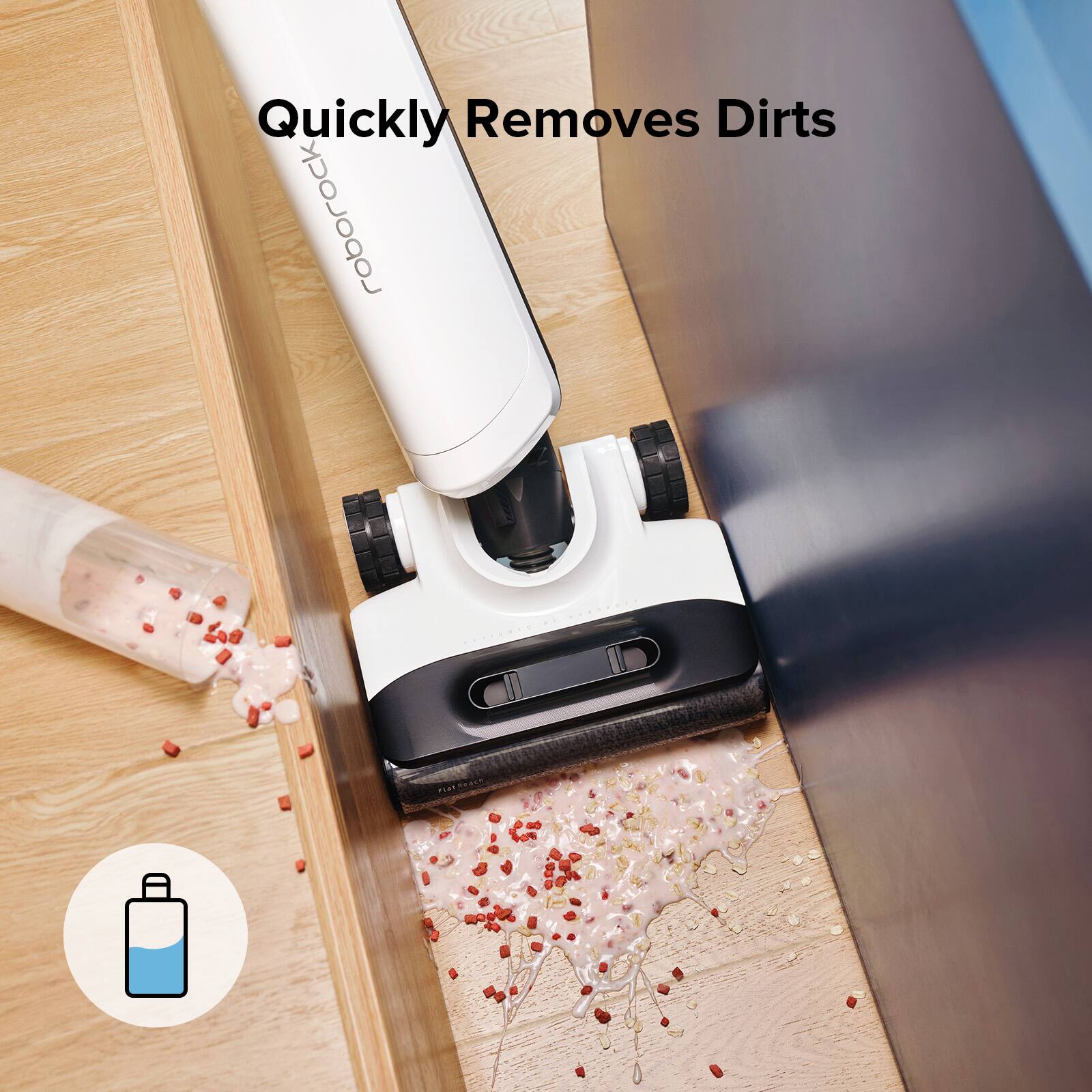 Quickly Removes Dirt