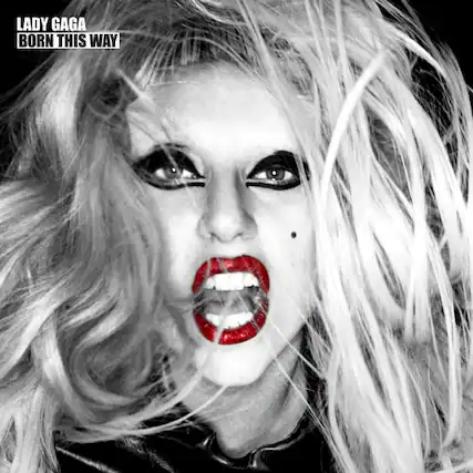 LADY GAGA
BORN THIS WAY