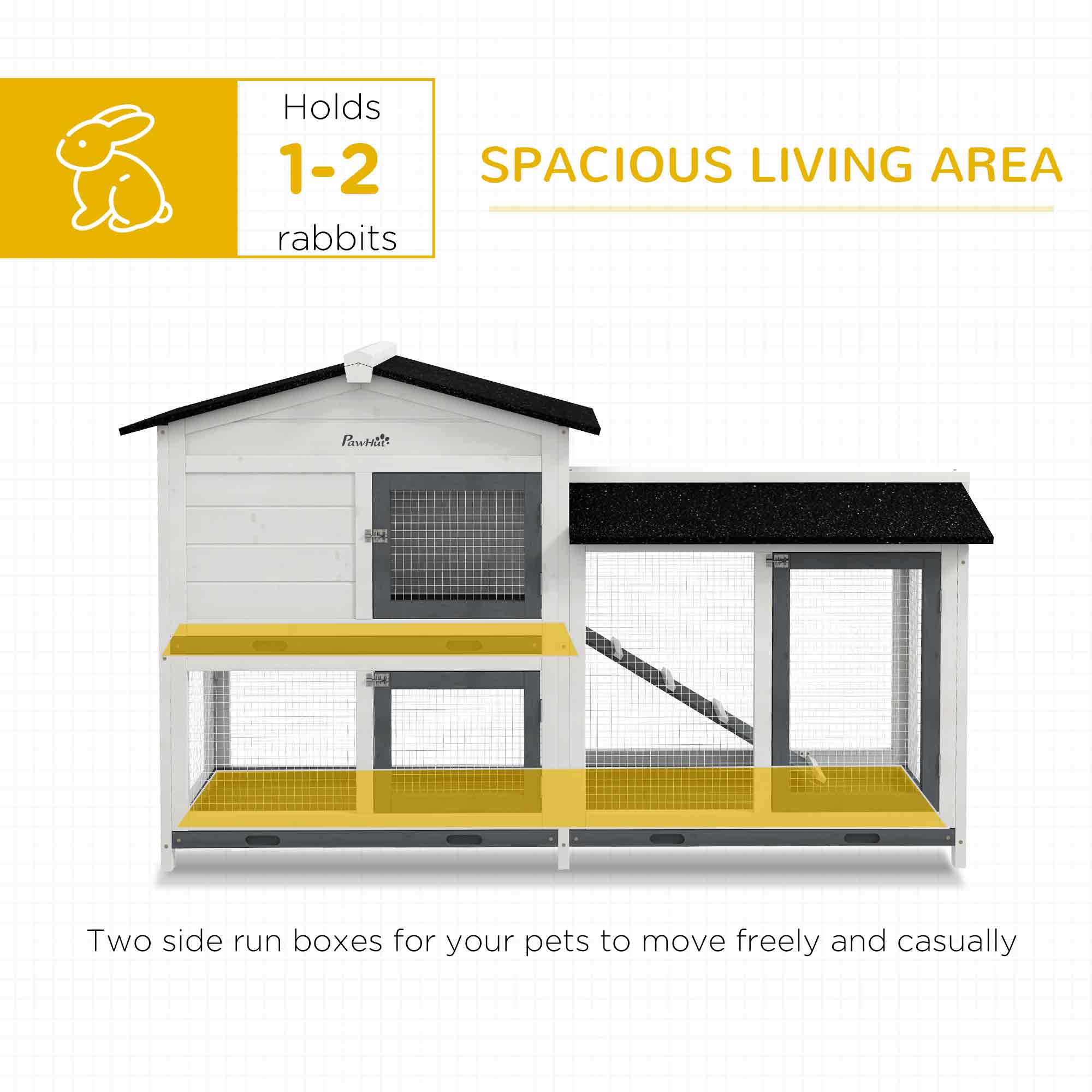Holds 1-2 rabbits

SPACIOUS LIVING AREA

Two side run boxes for your pets to move freely and casually