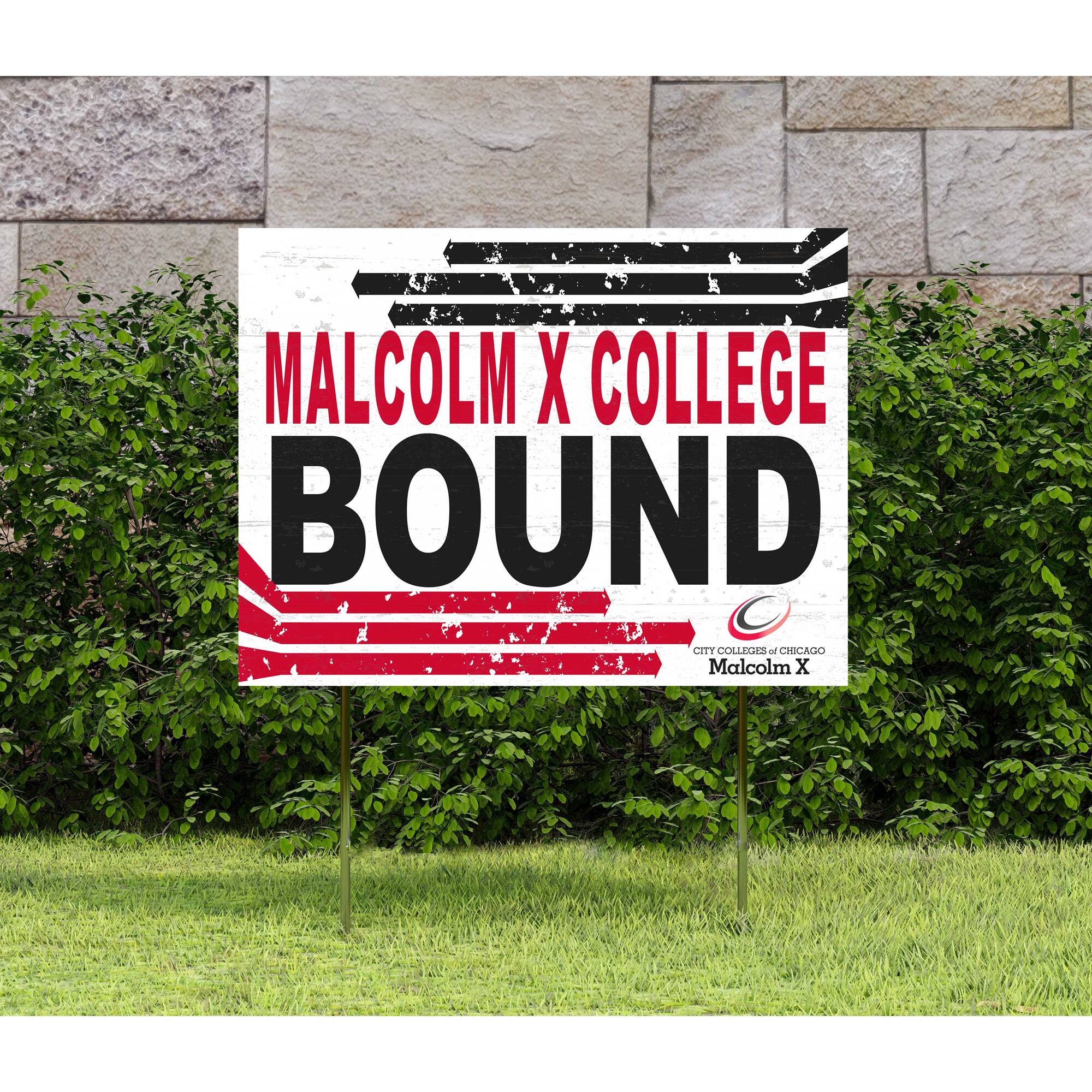 MALCOLM X COLLEGE BOUND  
CITY COLLEGES of CHICAGO  
Malcolm X
