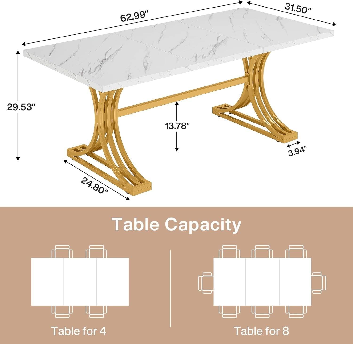 62.99"  
31.50"  
29.53"  
13.78"  
3.94"  
24.80"  

Table Capacity  
Table for 4  
Table for 8