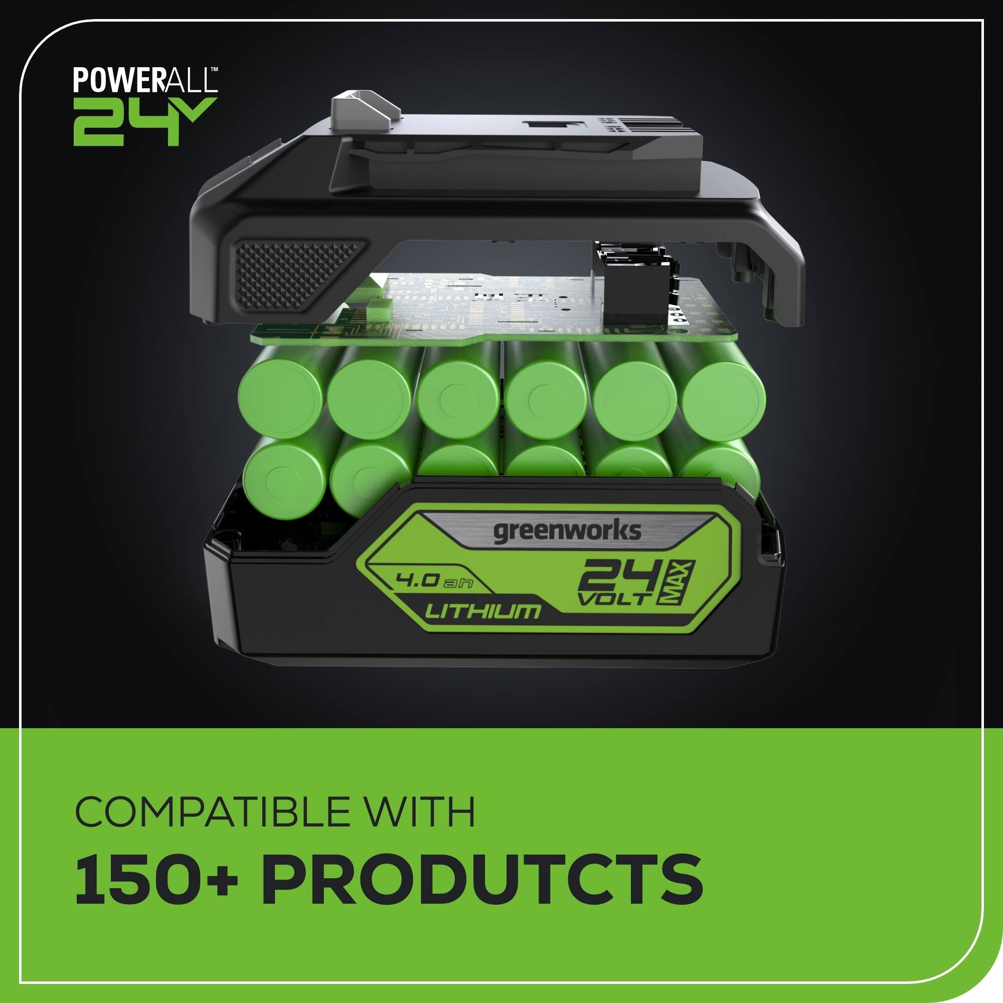 POWERALL 24V greenworks 4.0 LITHIUM COMPATIBLE WITH 150+ PRODUCTS