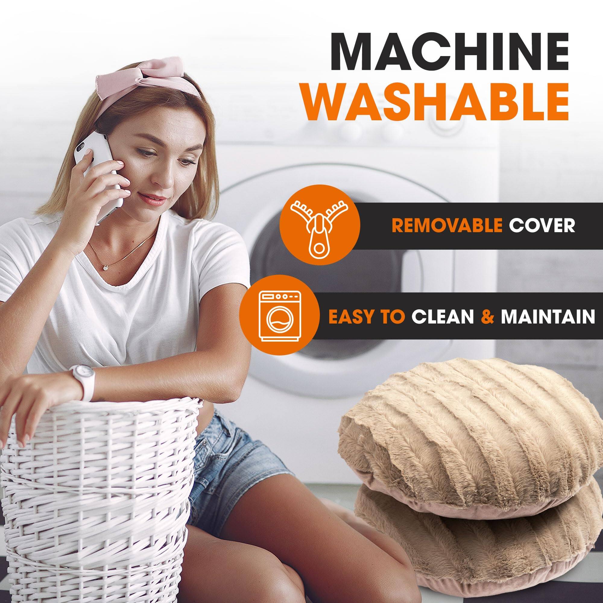 MACHINE WASHABLE  
REMOVABLE COVER  
EASY TO CLEAN & MAINTAIN