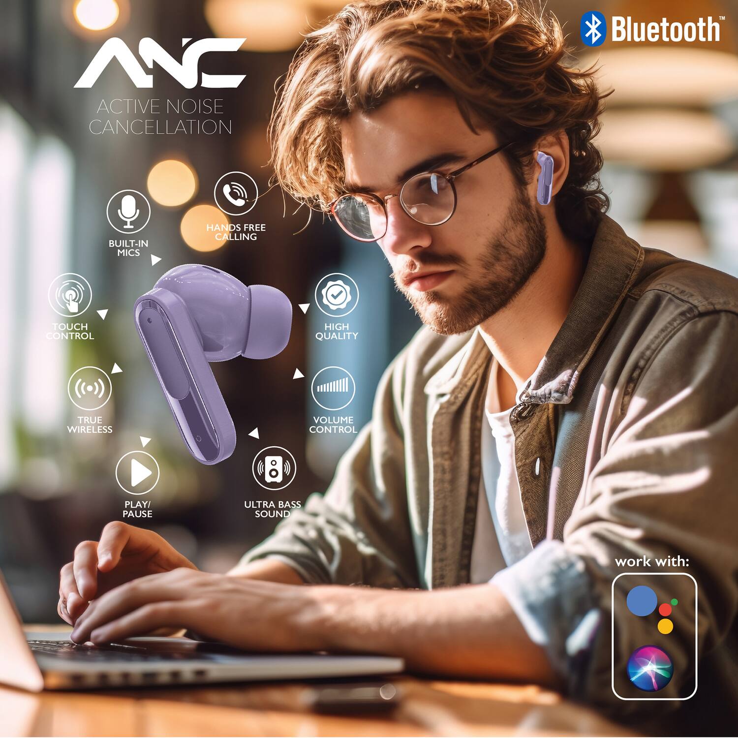 ANC ACTIVE NOISE CANCELLATION Bluetooth BUILT-IN MICS HANDS FREE CALLING TOUCH CONTROL HIGH QUALITY TRUE WIRELESS VOLUME CONTROL PLAY/ PAUSE ULTRA BASS SOUND work with:
