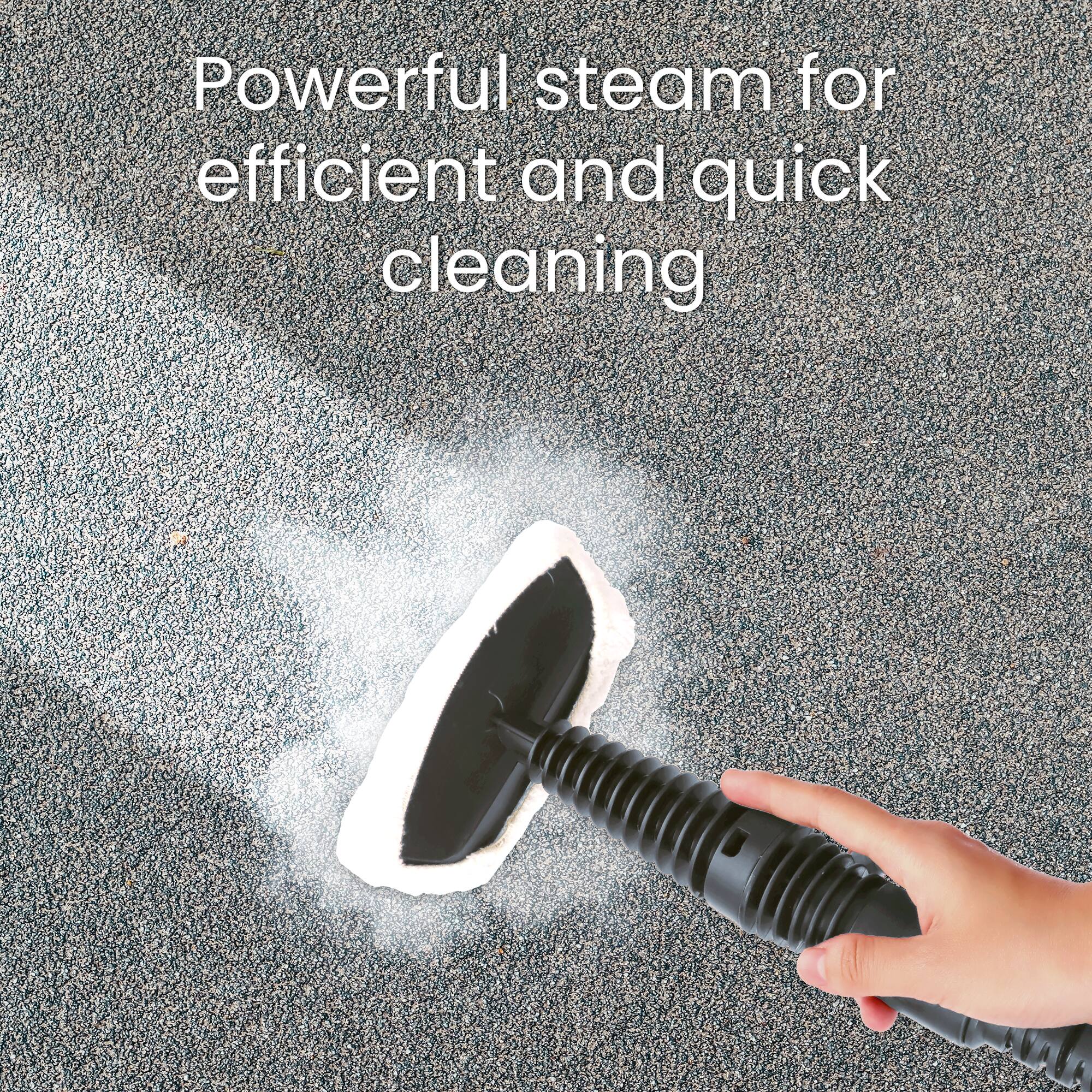 Powerful steam for efficient and quick cleaning