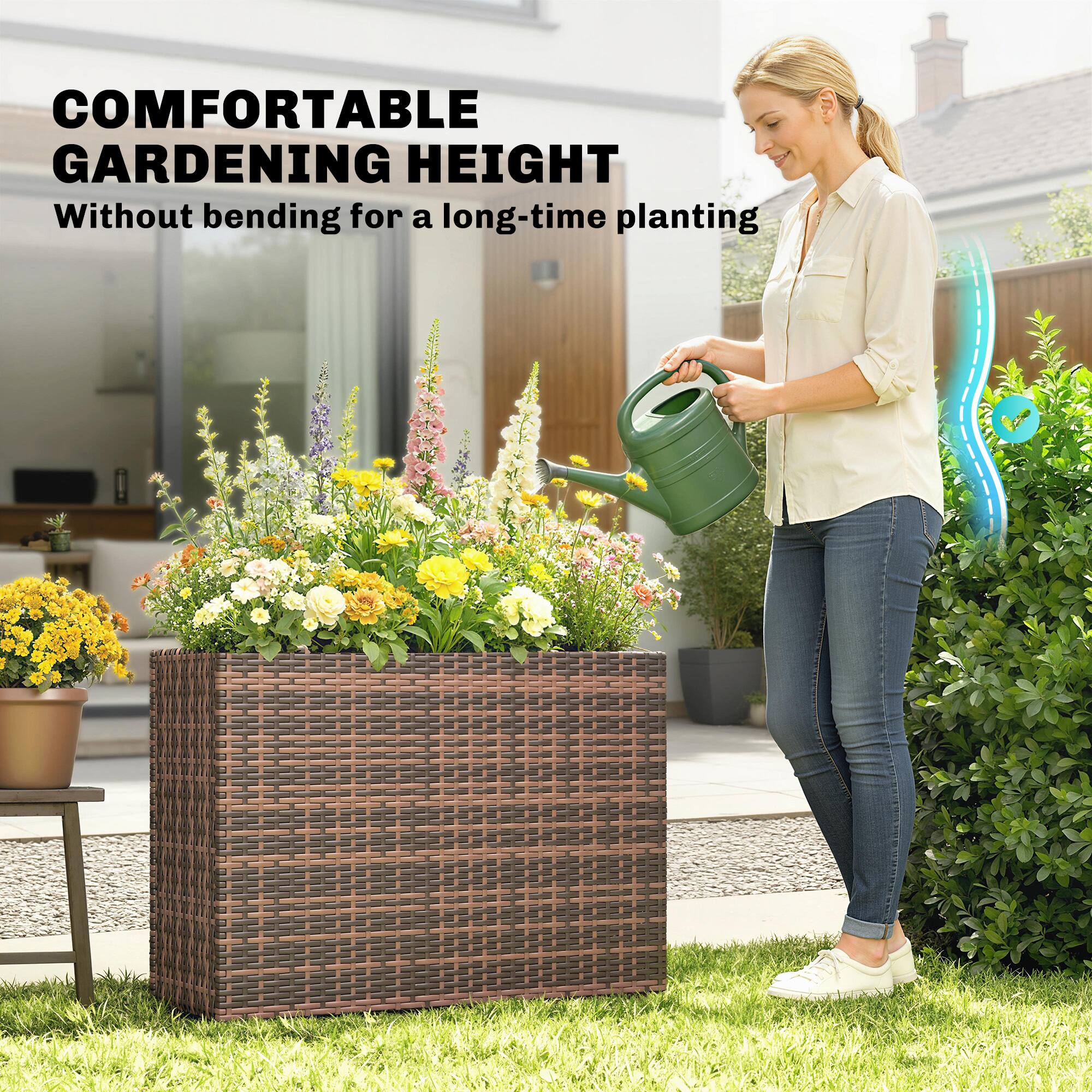 COMFORTABLE GARDENING HEIGHT  
Without bending for a long-time planting