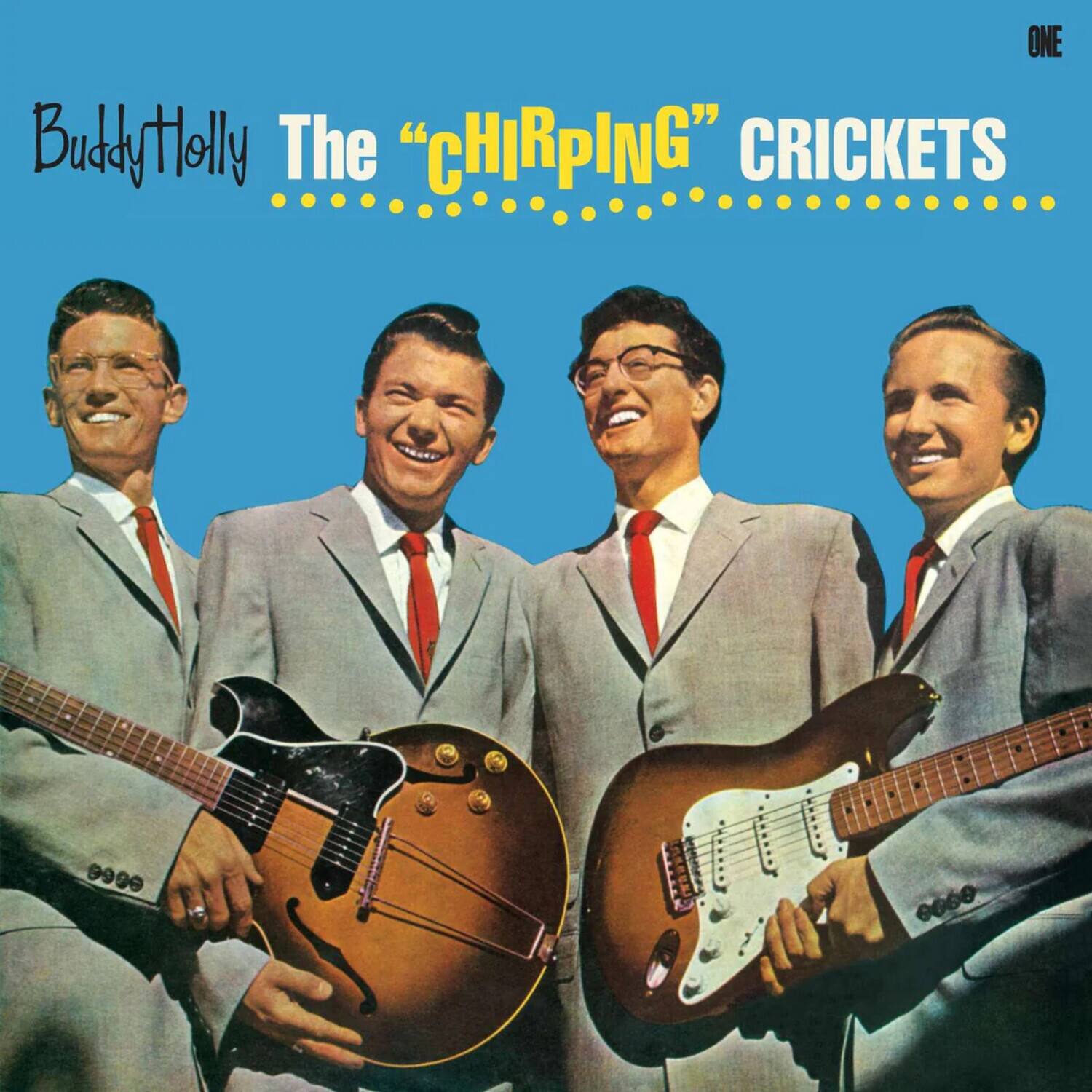 Buddy Holly  
The "CHIRPING" CRICKETS
