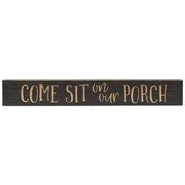 BreeBe - Come Sit on Our Porch Sign 24" x 3.5" - Dark Gray