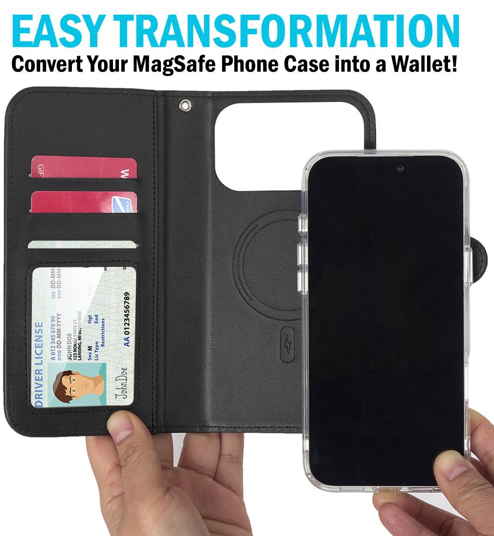 EASY TRANSFORMATION  
Convert Your MagSafe Phone Case into a Wallet!  

GIF W: LICENSE DRIVER  
DD-MM DD-MM ISS EXP 90 678 DD-MM-YYYY A012 A01234567890 345  
D0B St. I STATE MO HNDOE Ho 33NORESTATES LANSING Hgt End Restrictions M  
Sex Lic LicType 0123456789 AA John Doe