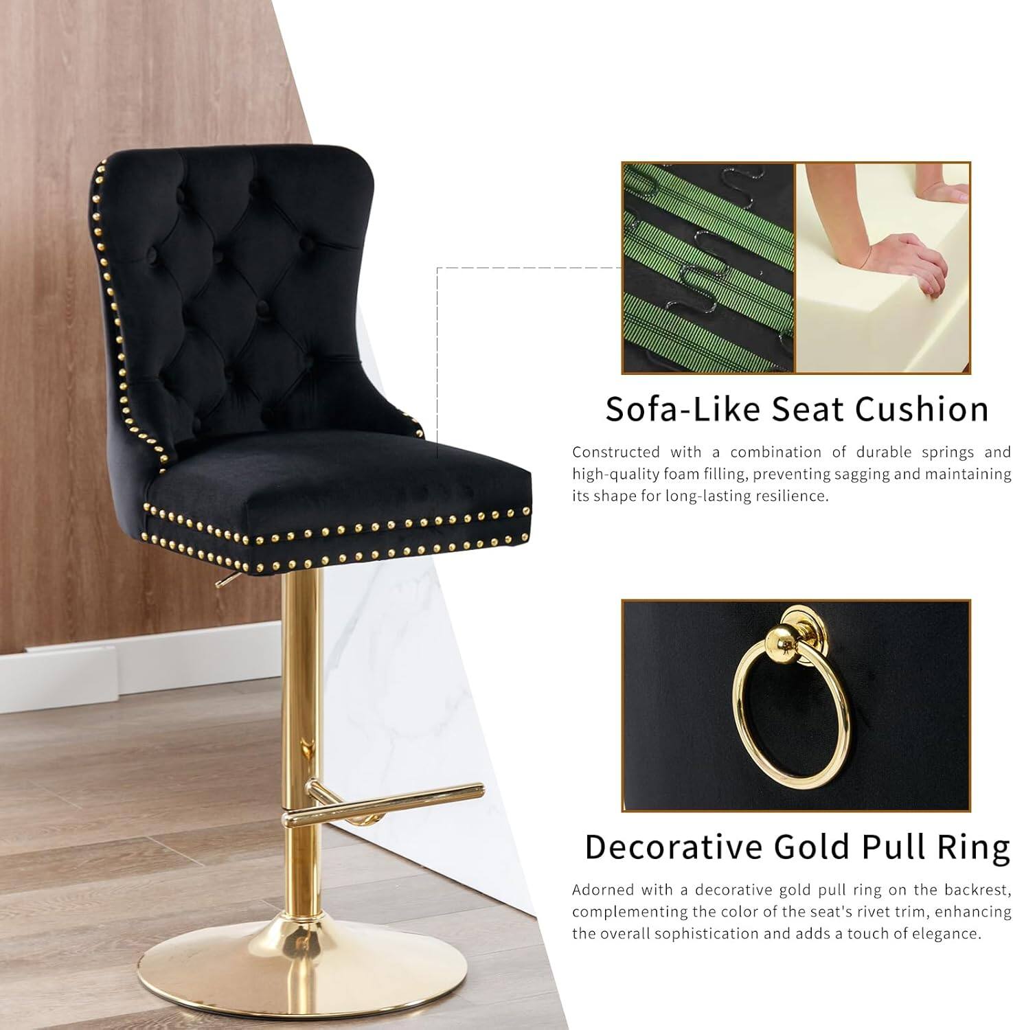 Sofa-Like Seat Cushion  
Constructed with a combination of durable springs and high-quality foam filling, preventing sagging and maintaining its shape for long-lasting resilience.

Decorative Gold Pull Ring  
Adorned with a decorative gold pull ring on the backrest, complementing the color of the seat's rivet trim, enhancing the overall sophistication and adding a touch of elegance.