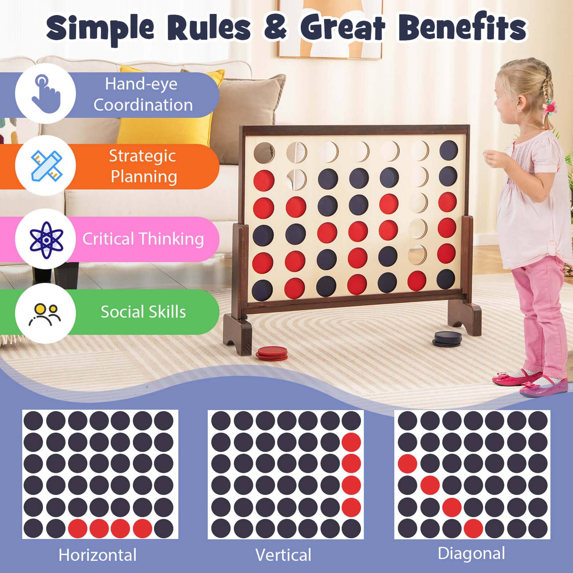 Simple Rules & Great Benefits

Hand-eye Coordination
Strategic Planning
Critical Thinking
Social Skills

Horizontal
Vertical
Diagonal