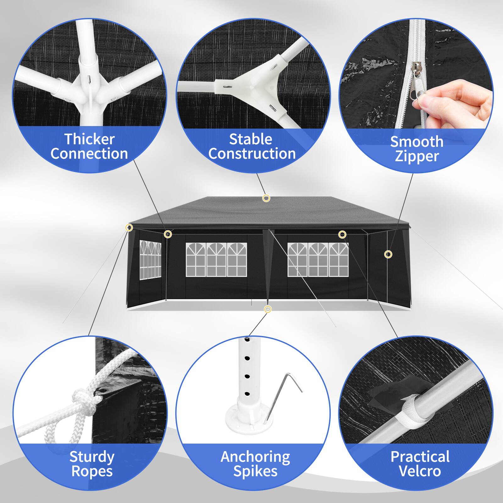 Thicker Connection  
Stable Construction  
Smooth Zipper  
Sturdy Ropes  
Anchoring Spikes  
Practical Velcro