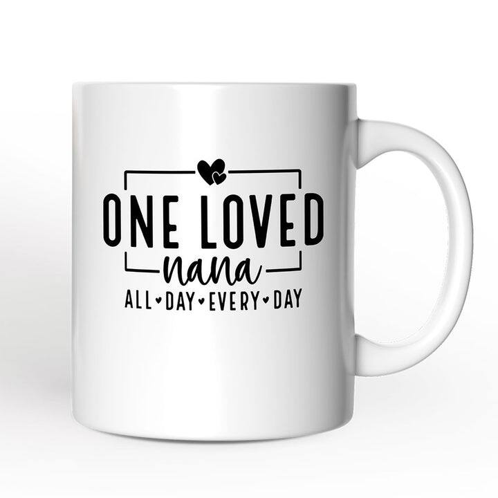 OrnamentallyYou - One Loved Nana Mug, All Day Every Day Grandma Gift - White
