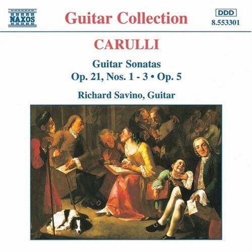 Guitar Collection  
CARULLI  
Guitar Sonatas  
Op. 21, Nos. 1-3 - Op. 5  
Richard Savino, Guitar  

NAXOS  
8.553301