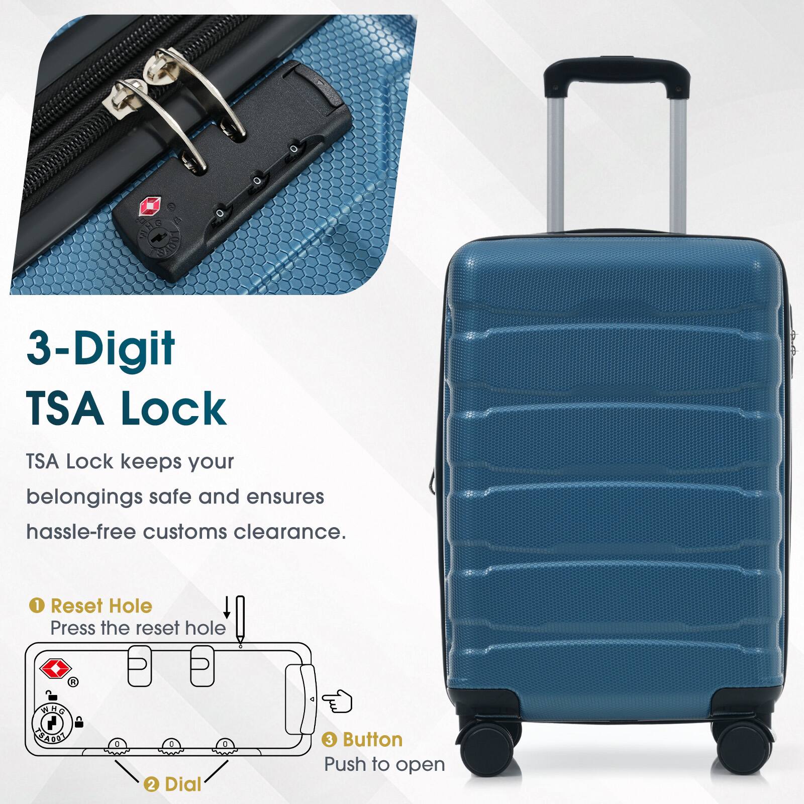 3-Digit TSA Lock

TSA Lock keeps your belongings safe and ensures hassle-free customs clearance.

1. Reset Hole
   Press the reset hole

2. Dial

3. Button
   Push to open