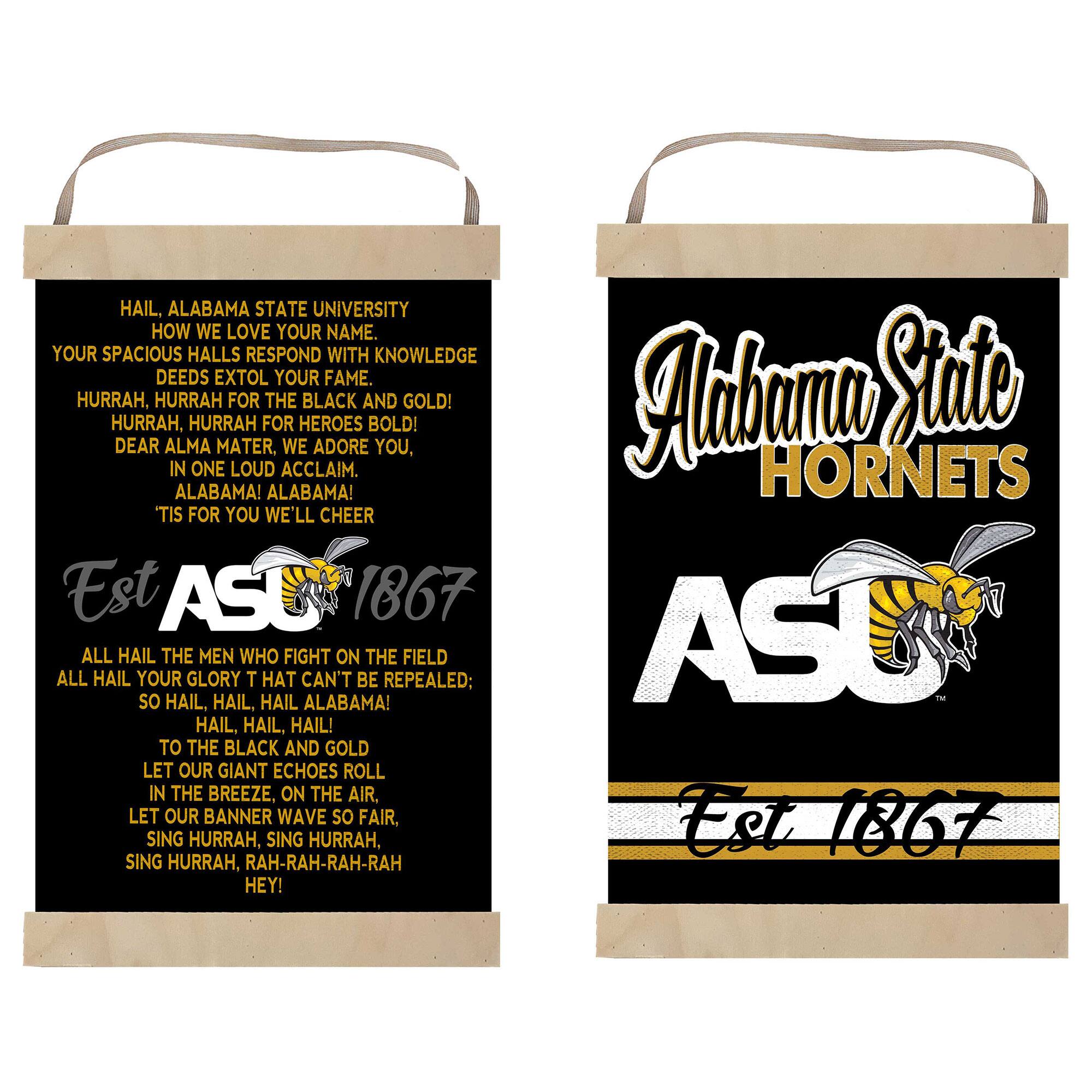 HAIL, ALABAMA STATE UNIVERSITY  
HOW WE LOVE YOUR NAME.  
YOUR SPACIOUS HALLS RESPOND WITH KNOWLEDGE  
DEEDS EXTOL YOUR FAME.  
HURRAH, HURRAH FOR THE BLACK AND GOLD!  
HURRAH, HURRAH FOR HEROES BOLD!  
DEAR ALMA MATER, WE ADORE YOU,  
IN ONE LOUD ACCLAIM.  
ALABAMA! ALABAMA!  
'TIS FOR YOU WE'LL CHEER  

Est ASC 1867  

ALL HAIL THE MEN WHO FIGHT ON THE FIELD  
ALL HAIL YOUR GLORY THAT CAN'T BE REPEALED:  
SO HAIL, HAIL, HAIL ALABAMA!  
HAIL, HAIL, HAIL!  
TO THE BLACK AND GOLD  
LET OUR GIANT ECHOES ROLL  
IN THE BREEZE, ON THE AIR,  
LET OUR BANNER WAVE SO FAIR.  
SING HURRAH, SING HURRAH, SING HURRAH,  
RAH-RAH-RAH-RAH  
HEY!  

Alabama State  
HORNETS  


