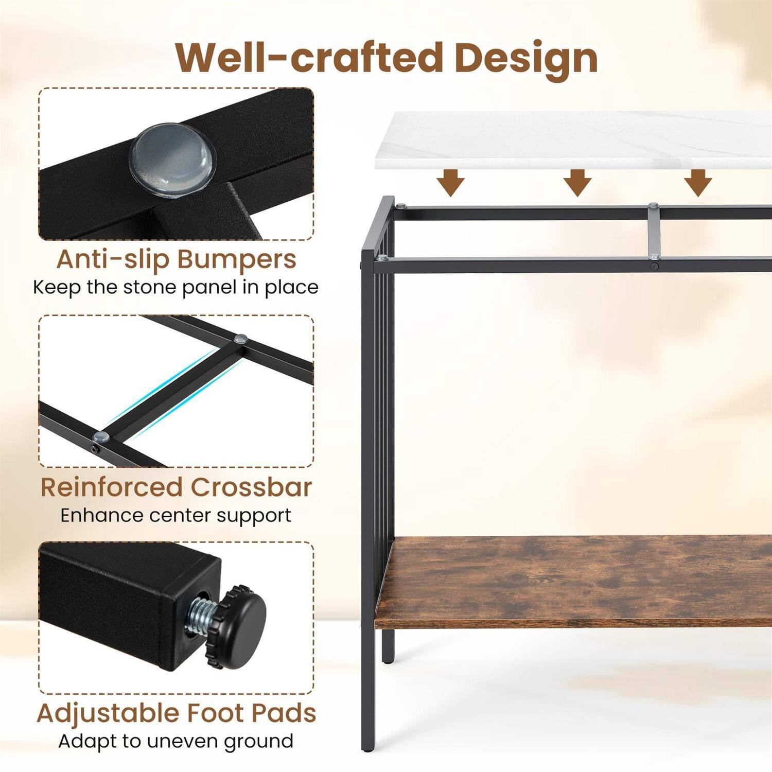 Well-crafted Design

- Anti-slip Bumpers
  Keep the stone panel in place

- Reinforced Crossbar
  Enhance center support

- Adjustable Foot Pads
  Adapt to uneven ground