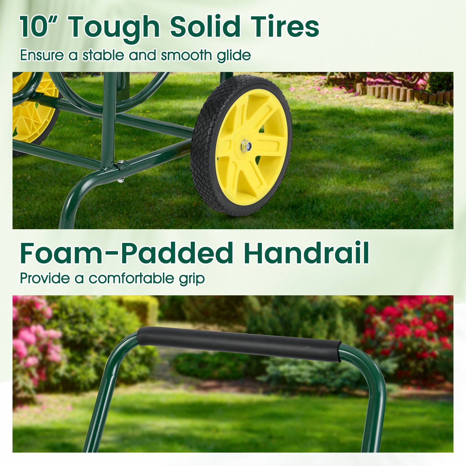 10" Tough Solid Tires  
Ensure a stable and smooth glide  

Foam-Padded Handrail  
Provide a comfortable grip