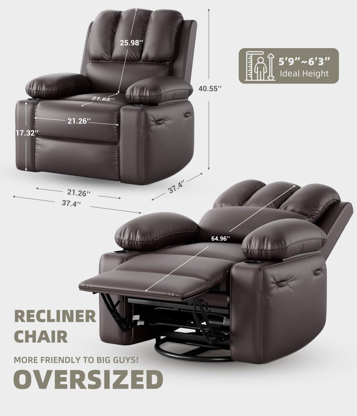 RECLINER CHAIR  
MORE FRIENDLY TO BIG GUYS!  
OVERSIZED  

5'9" ~ 6'3" Ideal Height  

25.98"  
21.65"  
40.55"  
17.32"  
21.26"  
37.4"  
21.26"  
37.4"  
64.96"
