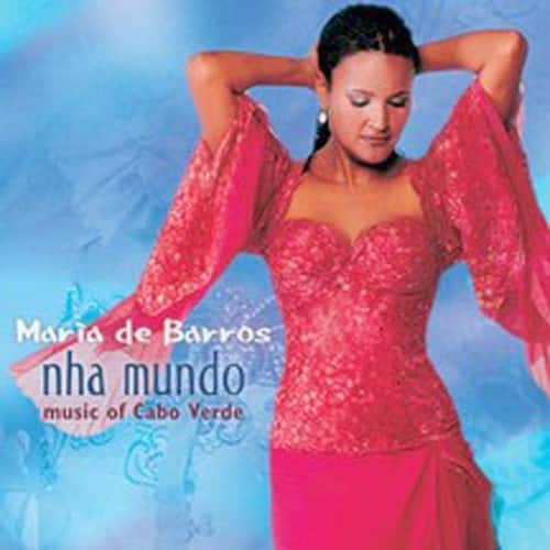 Maria de Barros - Nha Mundo  - COMPACT DISCS