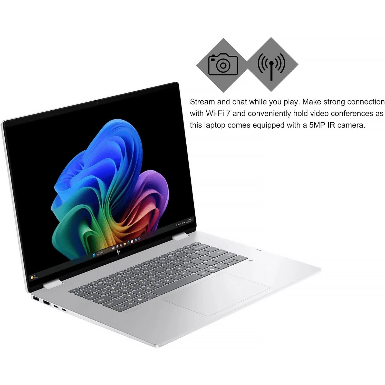 Stream and chat while you play. Make strong connection with Wi-Fi 7 and conveniently hold video conferences as this laptop comes equipped with a 5MP IR camera.