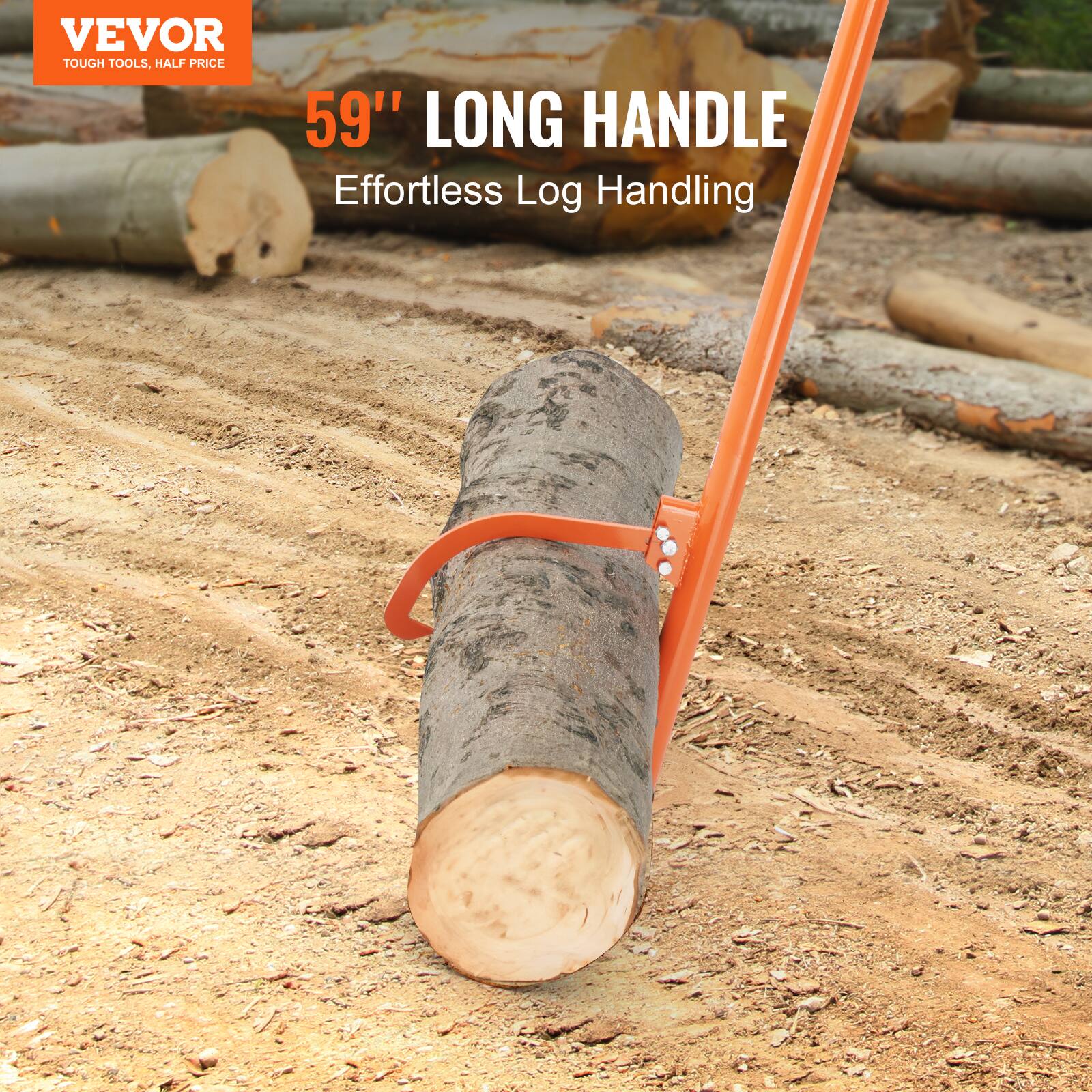 VEVOR  
TOUGH TOOLS, HALF PRICE  

59" LONG HANDLE  
Effortless Log Handling
