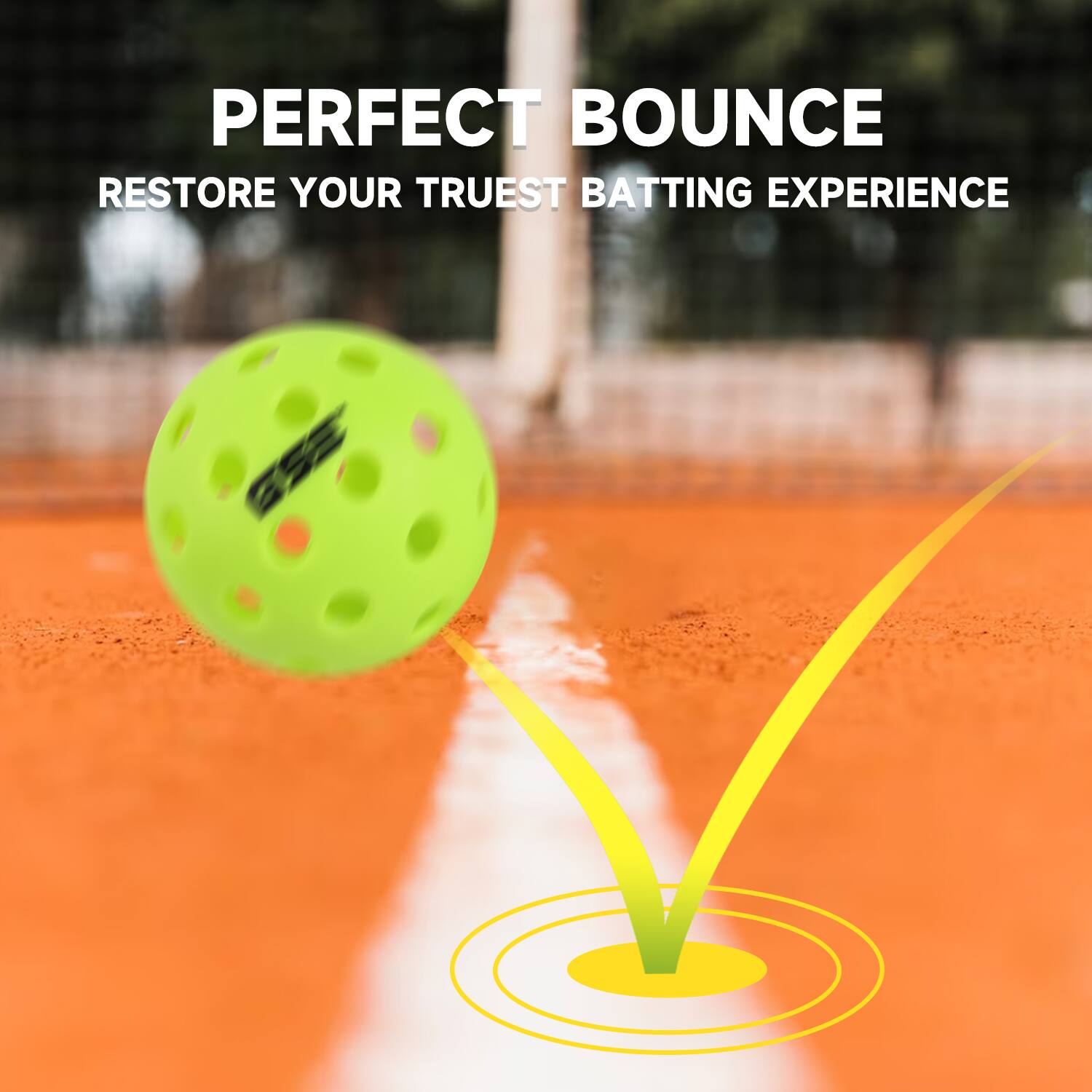 PERFECT BOUNCE
RESTORE YOUR TRUEST BATTING EXPERIENCE